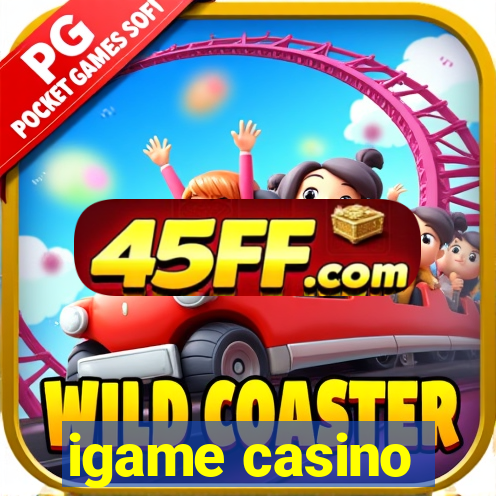 igame casino